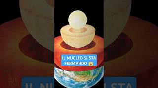 IL NUCLEO DELLA TERRA HA SMESSO DI GIRARE nucleodellaterra rotazione nucleo [upl. by Viradis]