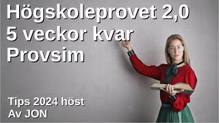 Högskoleprovet 20 förberedelser 5 veckor kvar Med Jon Provsimulering Välja univ Uppl 2024 H [upl. by Dare]