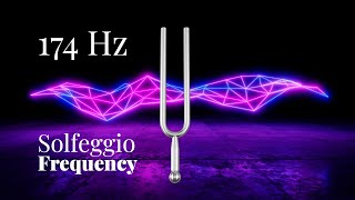 174 Hz Solfeggio Tuning Fork  Sound Healing Vibes  The Healing Solfeggio Frequency  Sound Bath [upl. by Kaltman657]