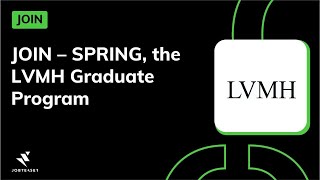 JOIN – SPRING the LVMH Graduate Program [upl. by Leemaj]