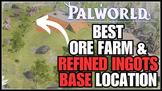 Palworld  The BEST Refined Ingot Farm Infinite Ingots Location Easy Simple Base Design [upl. by Gans]