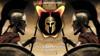 This is Sparta Remix Bass  edit by AŁΞΜĐAƦ [upl. by Adnamra]