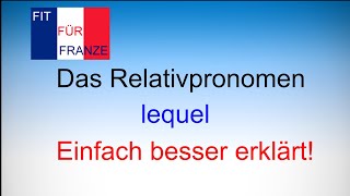 Relativpronomen lequel  Einfach besser erklärt [upl. by Nets]