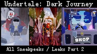 Undertale Dark Journey  All Sneakpeeks  Leaks  Part 2  Roblox [upl. by Amorete]