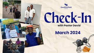 CheckIn with Pastor David  March 2024 [upl. by Mohn981]