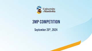 3MP Competition  UManitoba 2024 Three Minute Post Doctoral Competition  Sept 20 [upl. by Lyj]