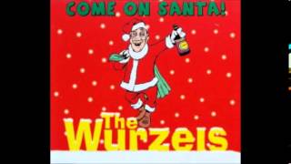 The Wurzels  Come On Santa XRated Version [upl. by Jorgenson]