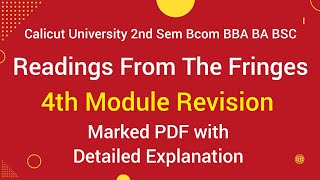 Calicut University 2nd Sem Readings From The Fringes 4th Module Revision With PDF [upl. by Dennie]