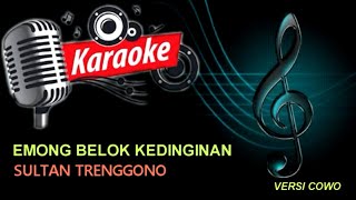 EMONG BELOK KEDINGINAN KARAOKE [upl. by Annovoj767]