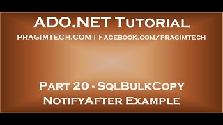 Part 20 sqlbulkcopy notifyafter example [upl. by Henson]