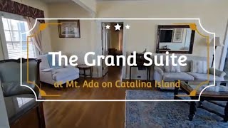 The Grand Suite at Mt Ada in Avalon Catalina Island [upl. by Adnilreh]