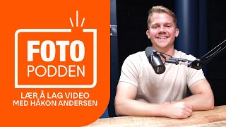 Fotopodden Lær å lag video med Håkon Andersen [upl. by Yecal]