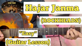 Hajar Janma  ROCKHEADS  Guitar Lesson  Easy Chords  Strumming [upl. by Hcnarb]