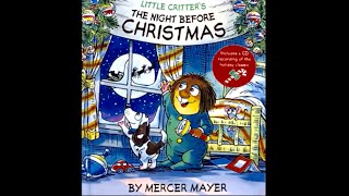 Little Critter The Night Before Christmas by Mercer Mayer read aloud picture book [upl. by Zinn684]