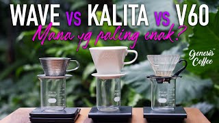 WAVE vs KALITA vs V60  Mana yg paling enak [upl. by Araek]