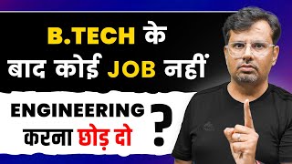 BTech के बाद कोई career options नहीं   Engineering करना छोड़ दो  All engineers must watch [upl. by Leuname805]