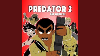 Predator 2 the Musical [upl. by Iden]