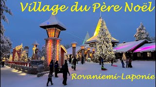 Best of Village du Père Noël à Rovaniemi Laponie  Finlande Santa Claus Village [upl. by Aydiv]