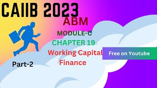 Working Capital Finance Tandon committee  MPBF CAIIB 2023  ABM Module C chapter 19 part 2 [upl. by Allsun]