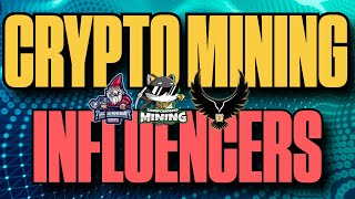 Crypto Mining Influencers [upl. by Yvehc31]