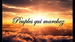 Peuples qui marchez [upl. by Ahsenet482]