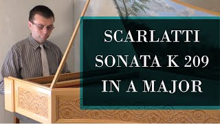 Scarlatti Sonata K209 in La magg Allegro Clavicembalo da CGrimaldi 1697 di Roberto Mattiazzo [upl. by Giefer]