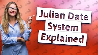 What is the Julian date for dummies [upl. by Carmel]