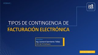 WEBINAR  Tipos de contingencia de facturación electrónica 2024 [upl. by Calendra745]