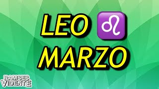 Leo ♌️ marzo Ramsesvidente🔮®️ leo horoscopomensual marzo ramsesvidente [upl. by Hserus]