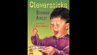 Cleversticks  Written by Bernard Ashley  Read by Mrs Smalley [upl. by Asil]