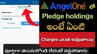 What Is Pledge Holdings in Angel One  what is pledge share  pledge holding charges In Telugu [upl. by Kawai240]