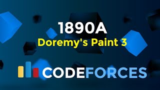 1890A  Doremys Paint 3  Codeforces Round 906 Div 2  Constructive Algorithms  Codeatic [upl. by Jorgensen]