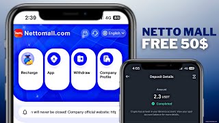 Netto Mall  Signup Now Get Free 50 USDT  New Usdt Earning Site  Binance Free Usdt [upl. by Assilana]