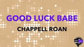 Chappell Roan  Good Luck Babe AltoLower Key Dropped 2Semitones  Karaoke Version [upl. by Hein]