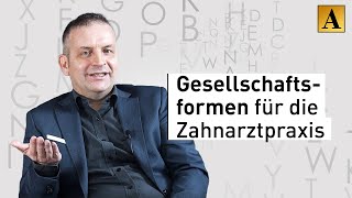 Erik Lasse  Freiberufler GbR GmbH MVZ Die richtige Gesellschaftsform für eine Zahnarztpraxis [upl. by Feeney]