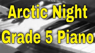 Arctic Night  Grade 5 ABRSM Piano 20212022 B1 [upl. by Stephania428]