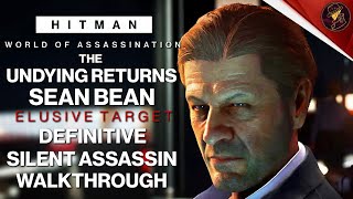 HITMAN  The Undying Returns 2024  Elusive Target  3 Easy Silent Assassin Methods  Walkthrough [upl. by Shantha643]