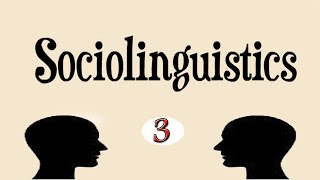 Sociolinguistics اللسانيات الاجـتماعـيةSemester 5 amp 6 Language Variation amp Dialects الدرس الثالث [upl. by Gabriel]