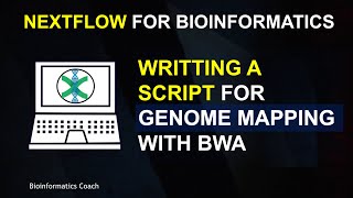 Nextflow for Bioinformatics  Episode 6  Genome Mapping with BWA [upl. by Narbig147]