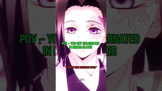 °pov  you reincarnated in demon slayer °part 3 anime fypシ゚viral series [upl. by Attenaej]