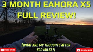 3 Month  500 mile Full Review On The EAHORA X5 [upl. by Ahsoik]