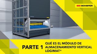 Episódio 1 Logimat®  Qué es el Módulo de Almacenamiento Vertical Logimat [upl. by Gunn]