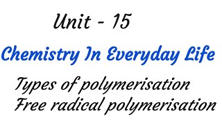 Free radical polymerisation  Chemistry in everyday life  Unit  15  TN 12th chemistry  in tamil [upl. by Placido527]