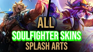 SOULFIGHTER SKINS SPLASH ARTS Samira Sett Lux Pyke Naafiri and more  League of Legends [upl. by Yecrad]