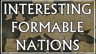 Top 10 Most Interesting Formable Nations in EU4 [upl. by Flemming]