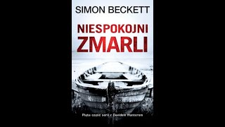 AUDIOBOOOK Simon Beckett  Niespokojni Zmarli AUDIOBOOK PO POLSKU [upl. by Rodger]