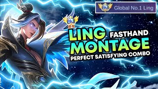 LING MONTAGE  FASTHAND SATISFYING ALL COMBO ULTIMATE  LING TOP 1 GLOBAL LING MOBILE LEGENDS [upl. by Nyrahtak]