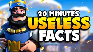 20 Minutes of USELESS Clash Royale Facts [upl. by Garin]