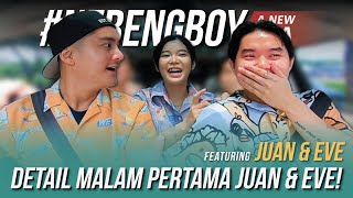 FAKTA MALAM PERTAMA JUAN DAN EVE BIKIN SHOCK  nebengboynewera nebengboy [upl. by Godber]