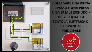 09 COLLEGARE UNA PRESA BIPASSO E UNA PRESA UNIVERSALE SCHUKO  BIPASSO DALLA SCATOLA PRINCIPALE [upl. by Sidonnie412]